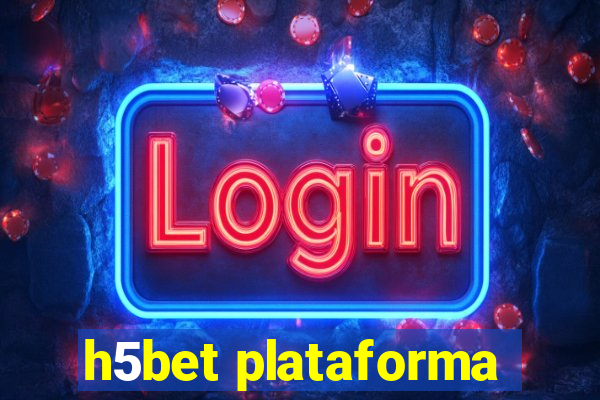 h5bet plataforma