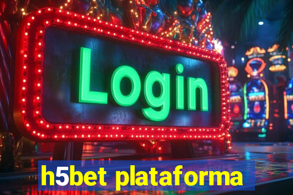 h5bet plataforma