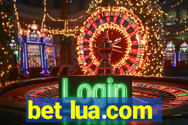 bet lua.com