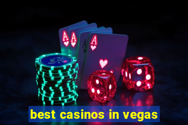 best casinos in vegas