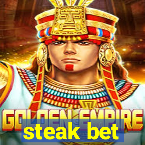 steak bet