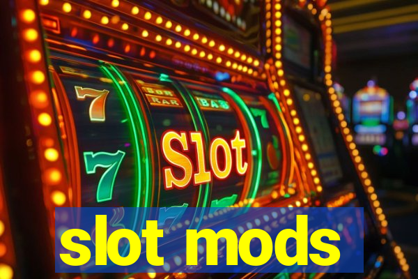 slot mods