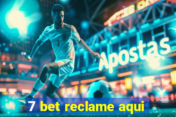 7 bet reclame aqui