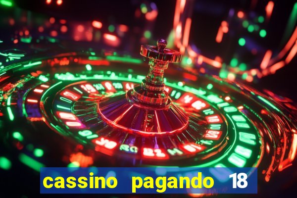 cassino pagando 18 reais no cadastro