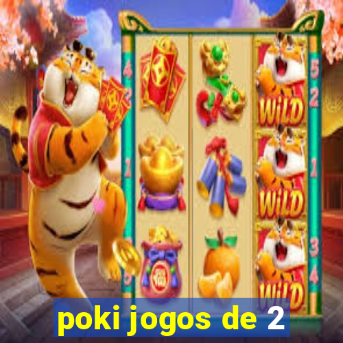 poki jogos de 2