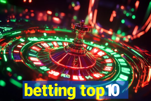 betting top10