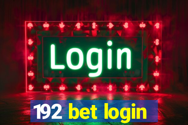 192 bet login