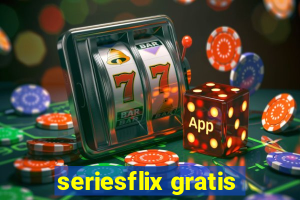 seriesflix gratis