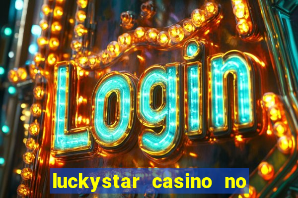 luckystar casino no deposit bonus