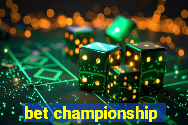 bet championship