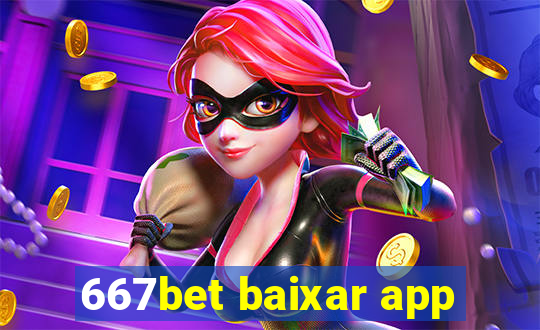 667bet baixar app