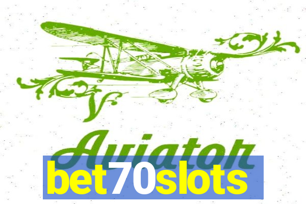 bet70slots