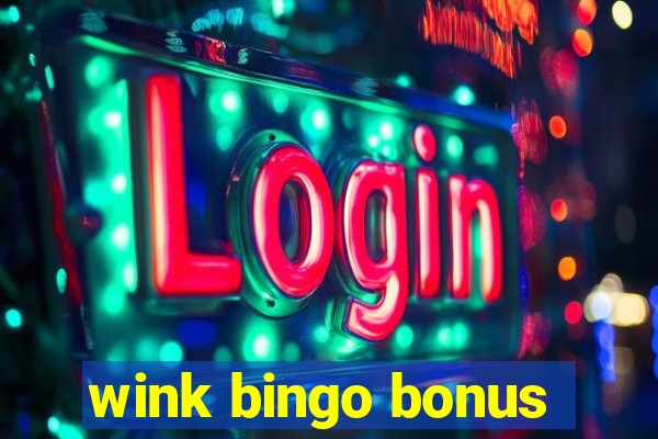 wink bingo bonus