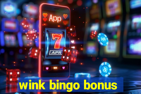 wink bingo bonus