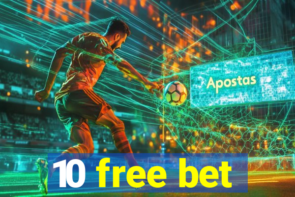 10 free bet