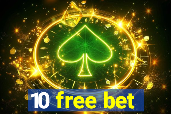 10 free bet