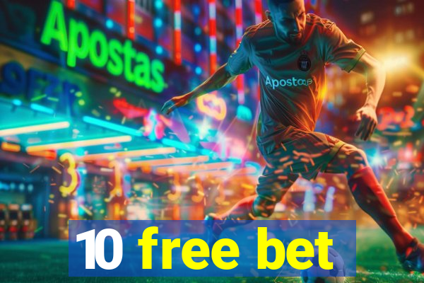 10 free bet