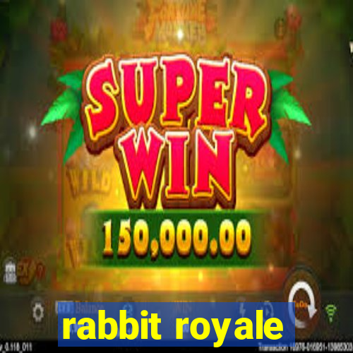 rabbit royale