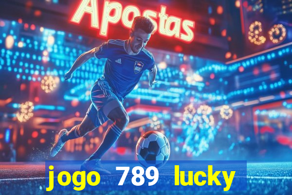 jogo 789 lucky paga mesmo