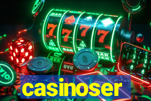 casinoser