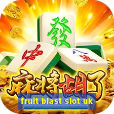 fruit blast slot uk