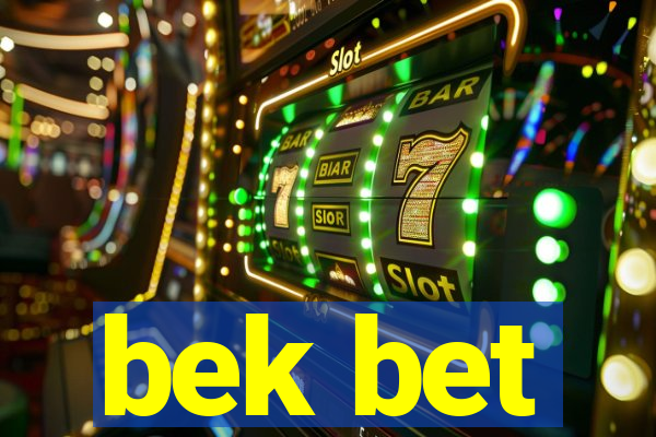 bek bet