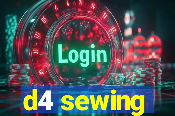 d4 sewing