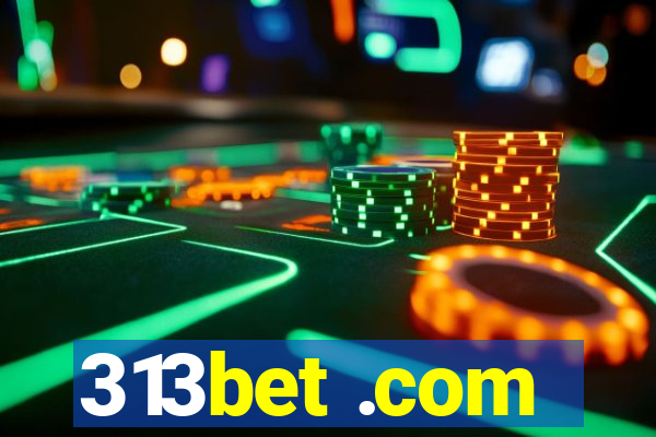 313bet .com