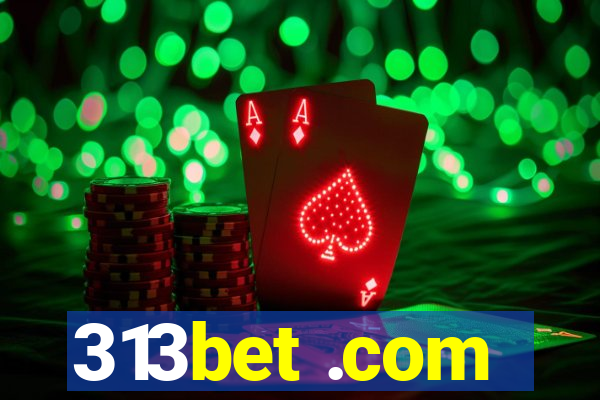 313bet .com