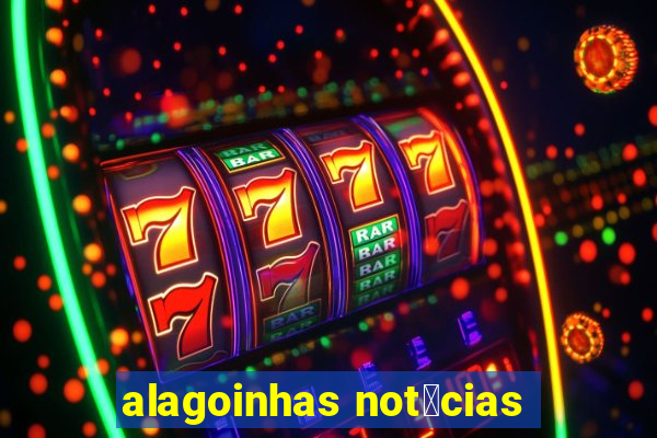 alagoinhas not铆cias