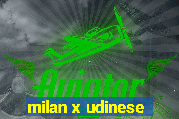 milan x udinese