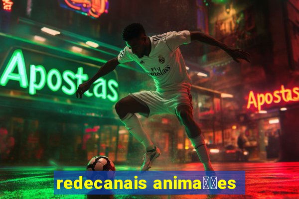 redecanais anima莽玫es