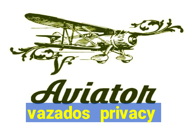 vazados privacy belle belinha