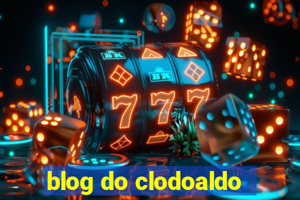 blog do clodoaldo