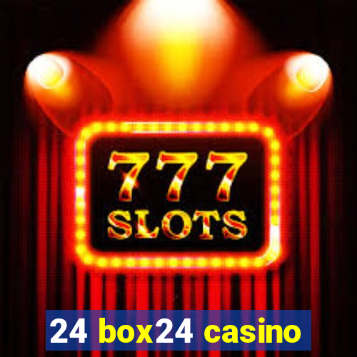 24 box24 casino