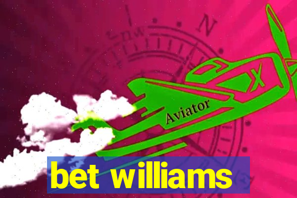 bet williams