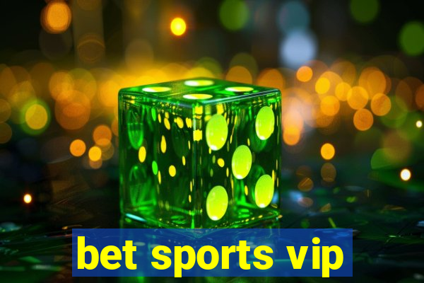 bet sports vip