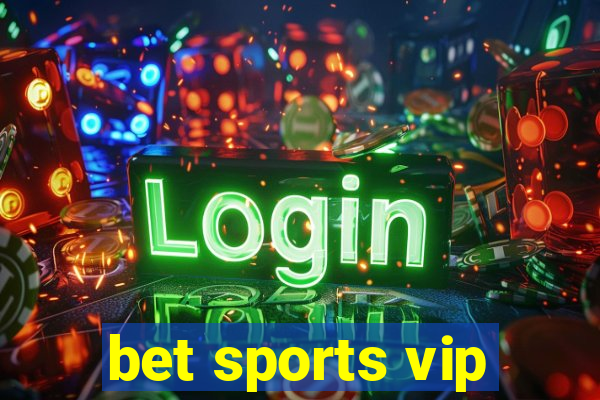 bet sports vip