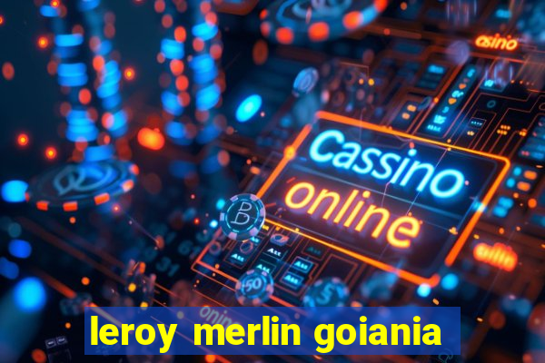 leroy merlin goiania