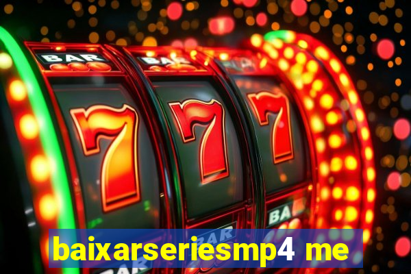 baixarseriesmp4 me