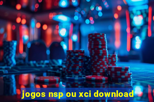 jogos nsp ou xci download