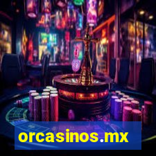 orcasinos.mx