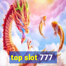 top slot 777