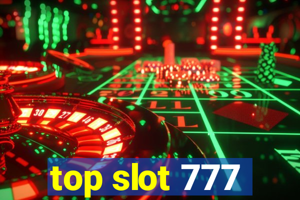 top slot 777