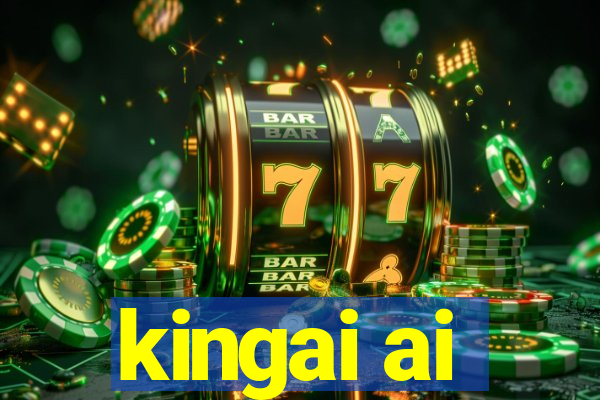 kingai ai