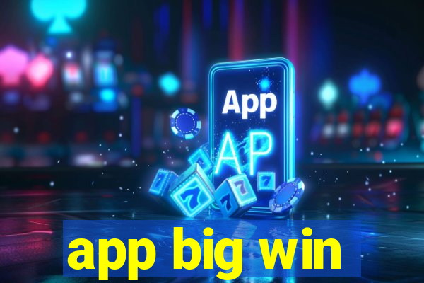 app big win