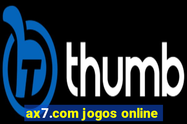 ax7.com jogos online