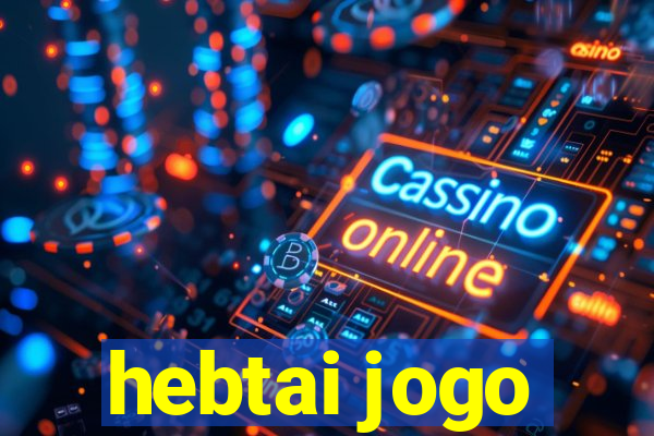 hebtai jogo