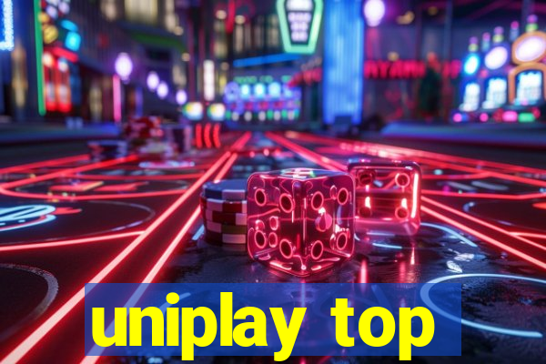 uniplay top