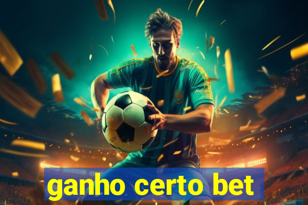 ganho certo bet